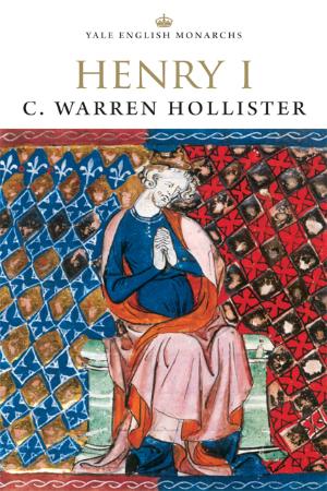 Charles Warren Hollister, Amanda Clark Frost   Henry I (The English Monarchs)