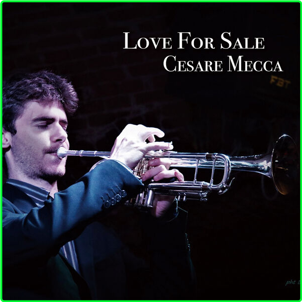 Cesare Mecca Love For Sale (2024) WEB [FLAC] 16BITS 44 1KHZ EICHBAUM Bwp0kwd8_o