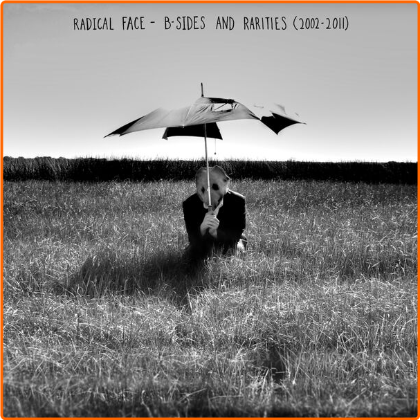 Radical Face B Sides And Rarities (2002-2011) (2024) [FLAC] 16BITS 44 1KHZ N52Ebypo_o