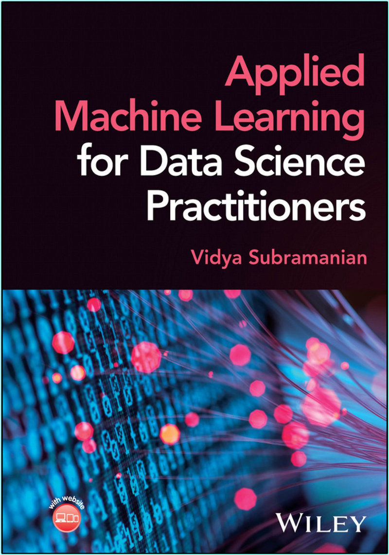 Applied Machine Learning For Data Science Practitioners