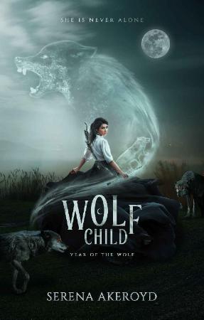 WOLF CHILD   Serena Akeroyd