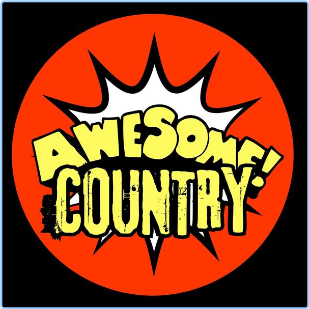 Various Artists - Awesome Country Top New Tracks (2024) [320 Kbps] KIJK1FEO_o