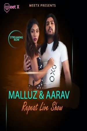 Malluz And Aarav 2024 Hindi MeetX Live Video 720p HDRip Download