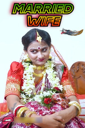 Married Wife 2024 Hindi GoddesMahi Short Films 720p HDRip Download