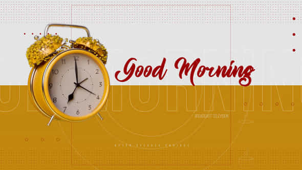 Good Morning Intro - VideoHive 51391870