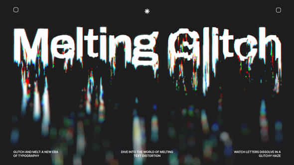 Melting Glitch Titles - VideoHive 57642829