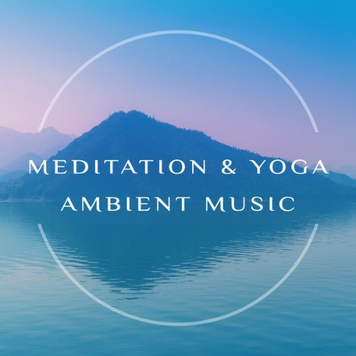 Noble Music ASMR - Meditation & Yoga Ambient Music - 2021