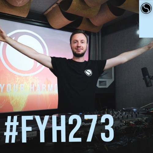 Andrew Rayel - Find Your Harmony Radioshow #273 - 2021