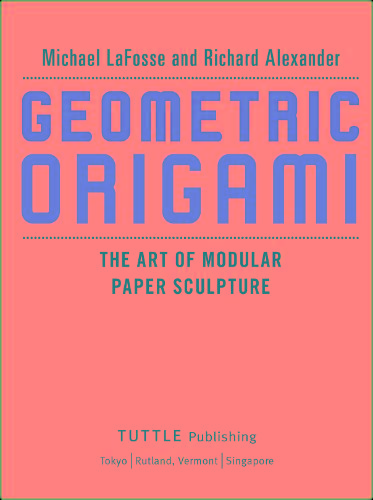 Geometric Origami Kit The Art of Modular Paper Sculpture