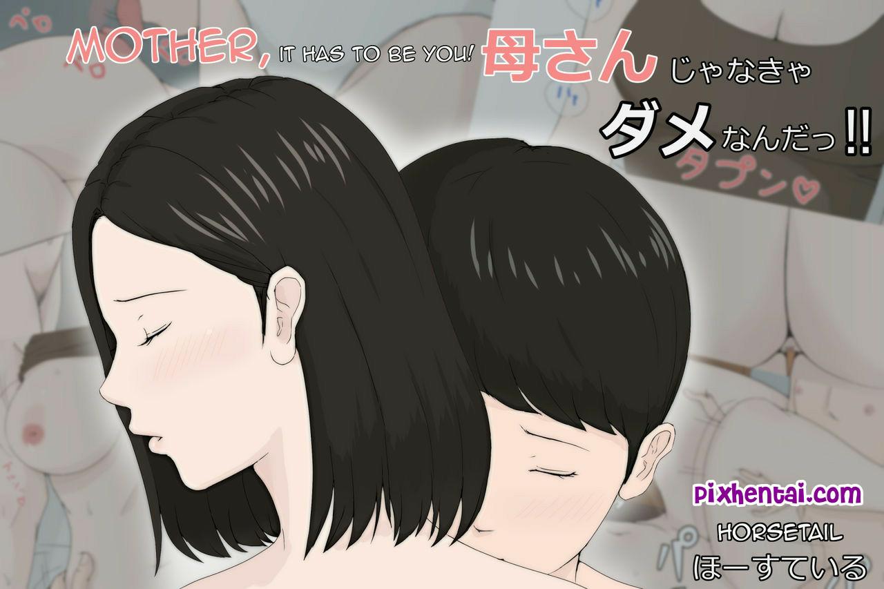 Komik Hentai Mother, it has to be You : Ngentot Mama yang lagi Tidur Manga XXX Porn Doujin Sex Bokep 01