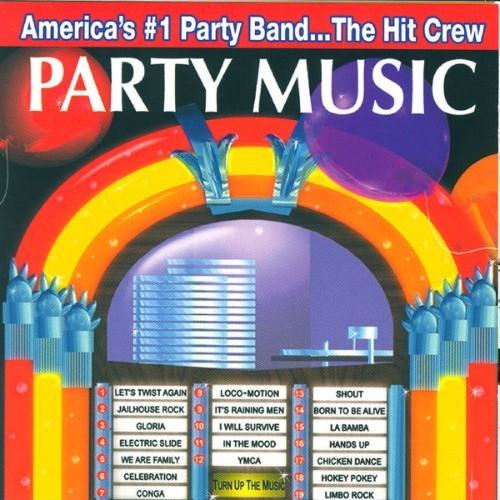 The Hit Crew - Drew's Famous Party Music - 2007