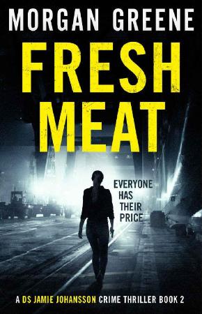Fresh Meat  The Thrilling