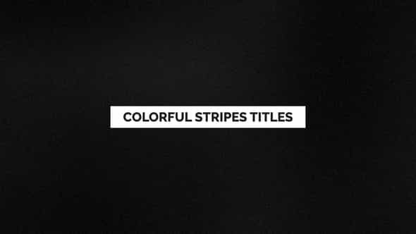 Colorful Stripes Titles - VideoHive 24570059