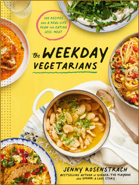 The Weekday Vegetarians Jenny Rosenstrach JgghFd6M_o