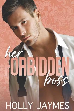 Her Forbidden Boss - Holly Jaymes