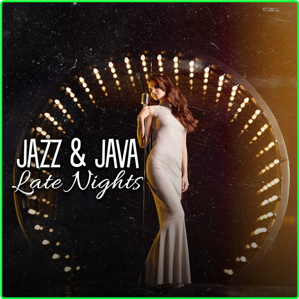 VA Cafe Bar Jazz Club Jazz & Java Late Nights, Coffee & Jazz, Vintage Jazz Mix (2024) WEB [320 Kbps] MPUCckK7_o