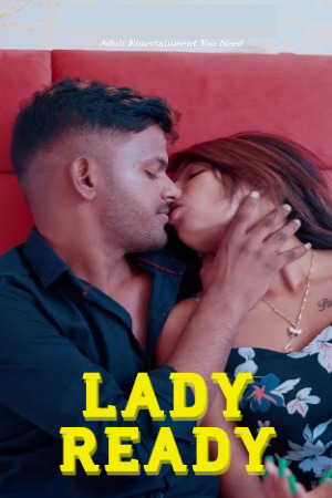 Lady Ready 2025 Hindi Uncut Short Films 720p HDRip Download