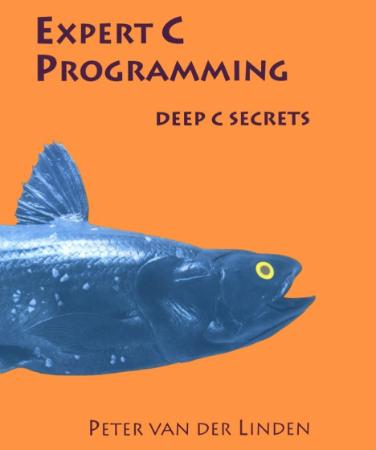 Expert C Programming - Deep C Secrets By Peter Van Der Linden
