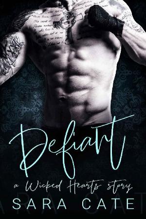 Defiant  an enemies-to-lovers s - Sara Cate