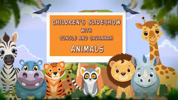 Childrens Slideshow With Jungle And Savannah Animals - VideoHive 55167207