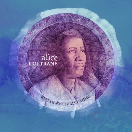 Alice Coltrane - Kirtan  Turiya Sings (2021) 