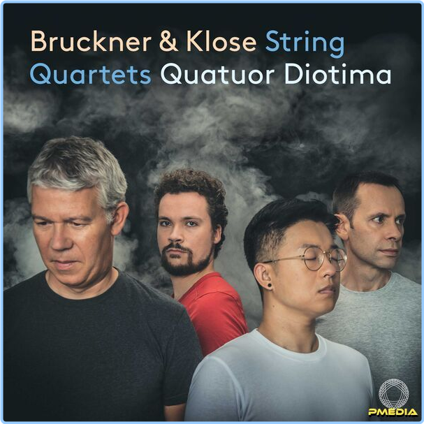 Quatuor Diotima Bruckner & Klose String Quartets (2024) 24Bit 48kHz [FLAC] 6DvGWyyU_o