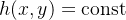 $h(x, y) = \text{const}$