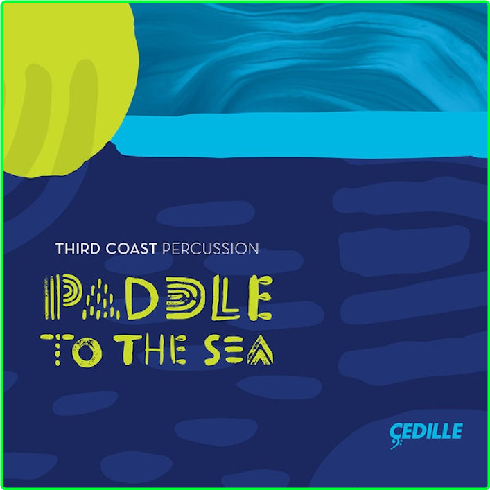 Third Coast Percussion Paddle To The Sea (2018) 24 96 EORERQpr_o