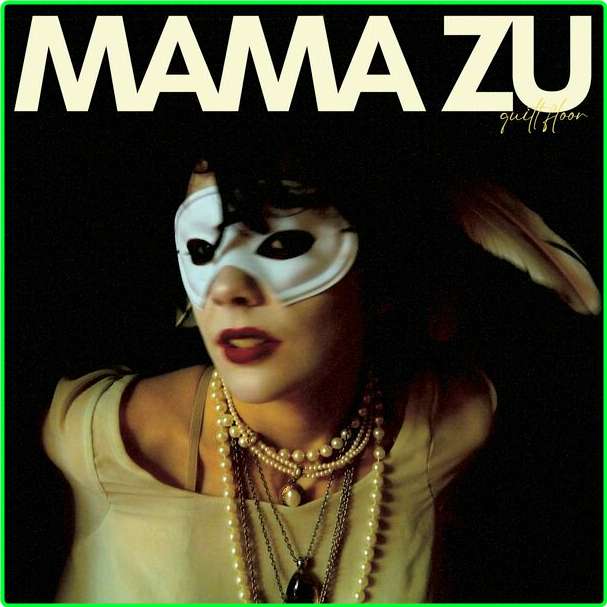 Mama Zu Quilt Floor (2024) WEB [FLAC] 16BITS 44 1KHZ QZhARfrB_o