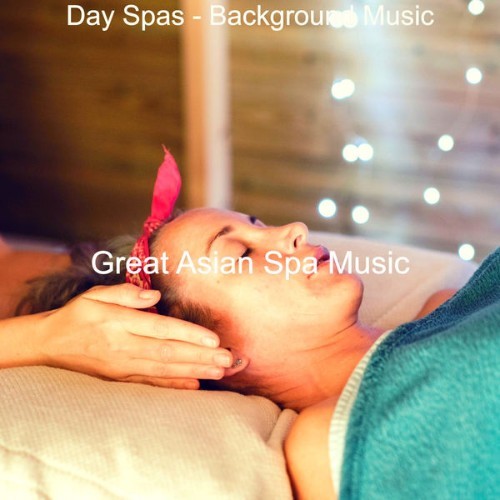 Great Asian Spa Music - Day Spas - Background Music - 2021