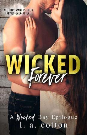 Wicked Forever (Wicked Bay Book - L A Cotton