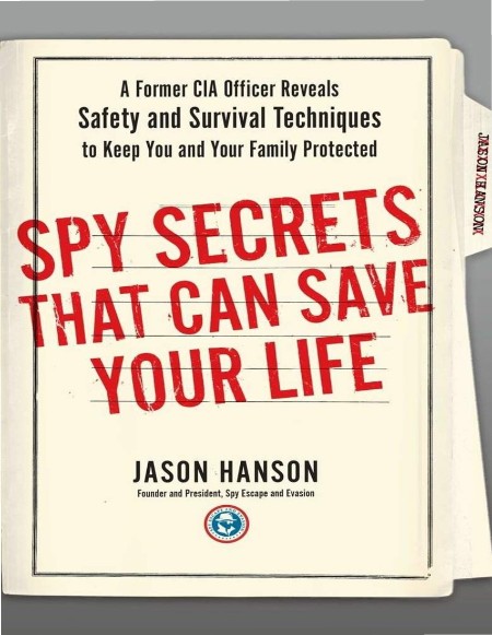 Spy Secrets That Can Save Your Life by Jason Hanson  ObrzWNCC_o