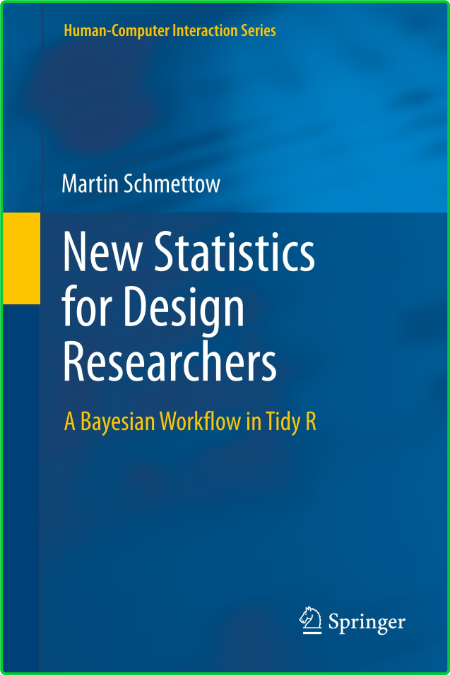 New Statistics for Design Researchers - A Bayesian Workflow in Tidy R