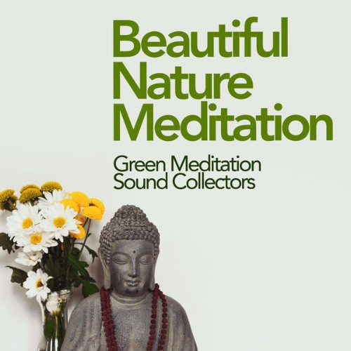 Green Meditation Sound Collectors - Beautiful Nature Meditation - 2019