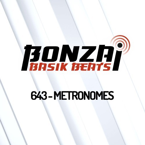  metrONomes - Bonzai Basik Beats 643 (2022-12-30) 