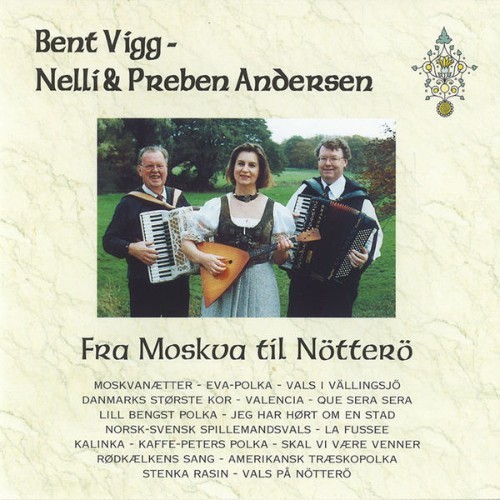 Bent Vigg - Fra Moskva Til Nötterö - 1999