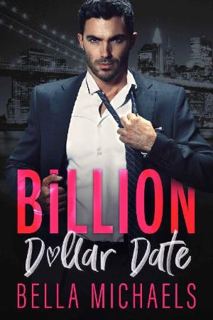 Billion Dollar Date - Bella Michaels