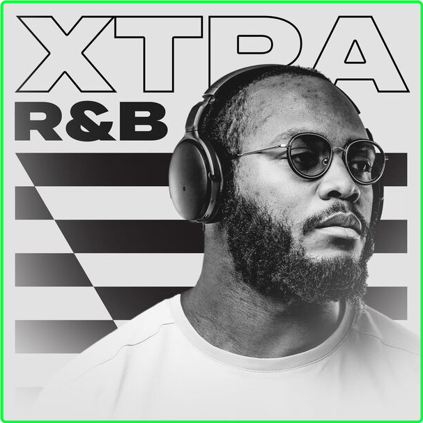 Various Artists - Xtra R&B (2024) [320 Kbps] KXCnZlnb_o