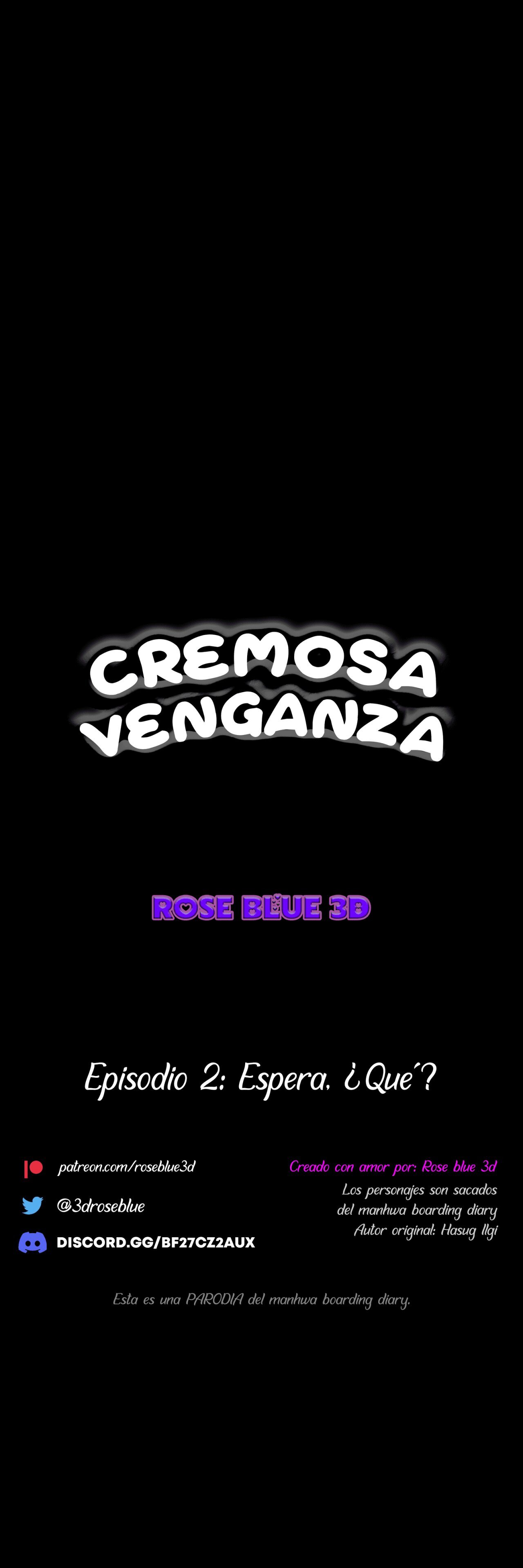 Cremosa venganza - Parte 2- Rose Blue 3D artista - 2