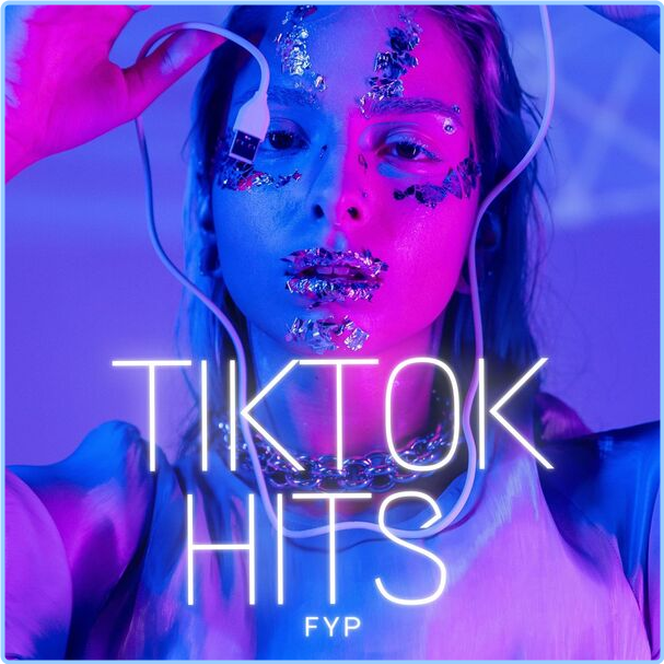 Various Artists - TikTok Hits - FYP (2024) [320 Kbps] OkWCiwpn_o