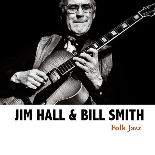 Jim Hall - Folk Jazz - 2008
