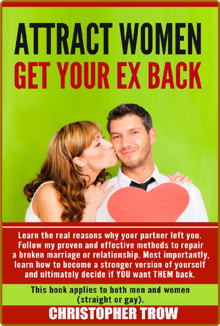 Attract Women - Get Your Ex Back - Learn The Real Reasons Why Your Partner Left You Gf0q9xie_o