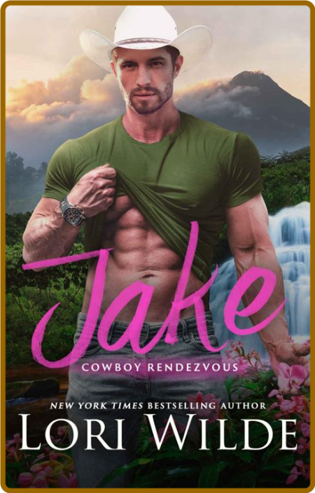 Jake (Cowboy Rendezvous Book 2) - Lori Wilde 66XKYWs3_o