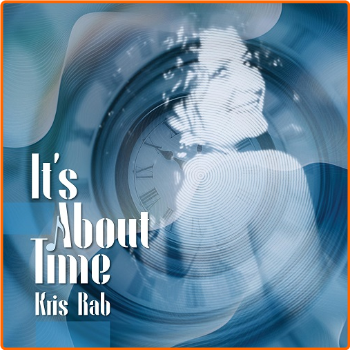 Blues Kris Rab It's About Time (2024) [FLAC] PjtDYfpA_o