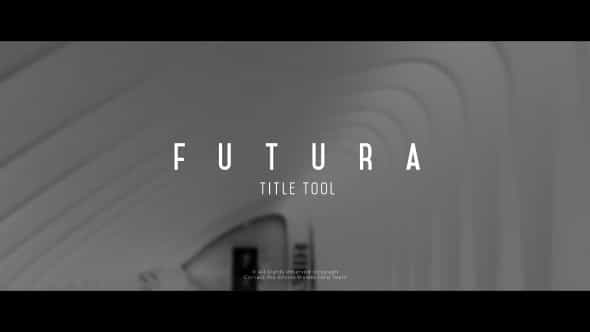 Futura Title Tool - VideoHive 21203386