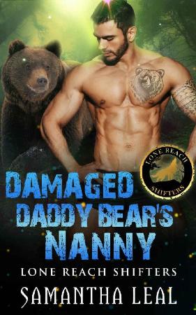 Damaged Daddy Bears Nanny   Samantha Leal