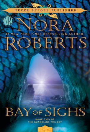 Nora Roberts - [Guardians 02] - Bay of Sighs