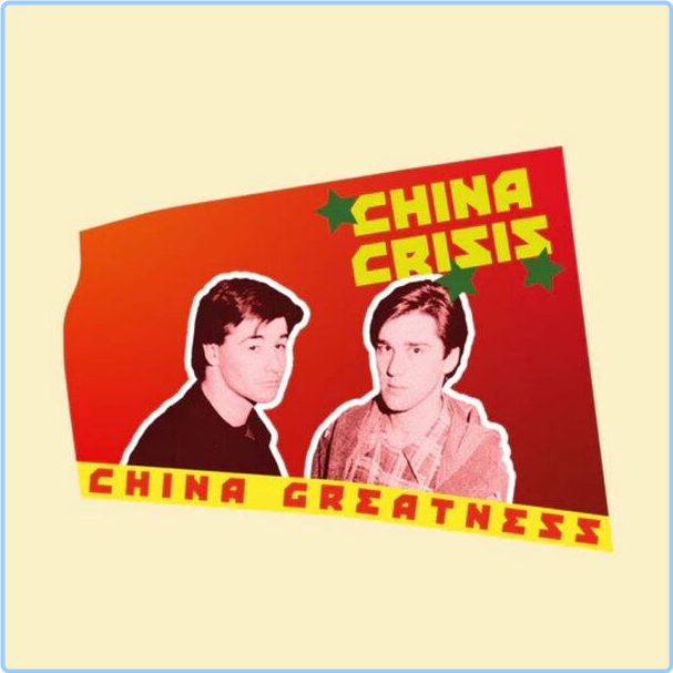 China Crisis China Greatness (2024) 24Bit 44 1kHz [FLAC] 3vQQinEU_o