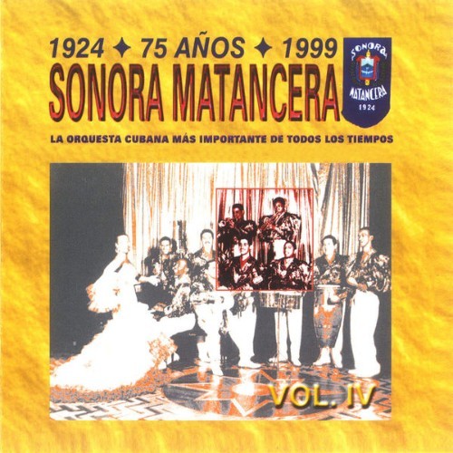 La Sonora Matancera - Sonora Matancera 75 Años (1924-1999) Vol  IV - 2000