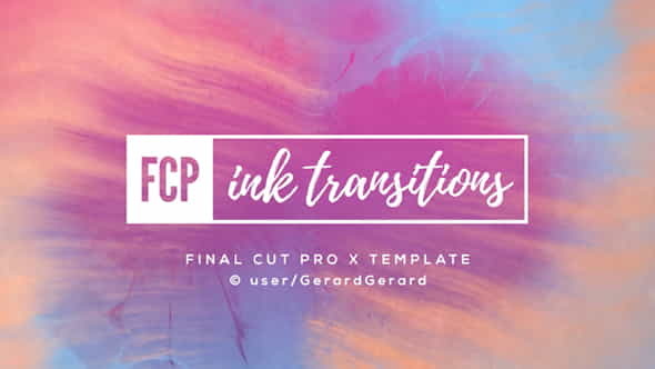 Ink Transitions - FCPX - VideoHive 19852756
